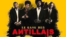 Le Gang des Antillais, 2016 (Film), à voir sur Netflix