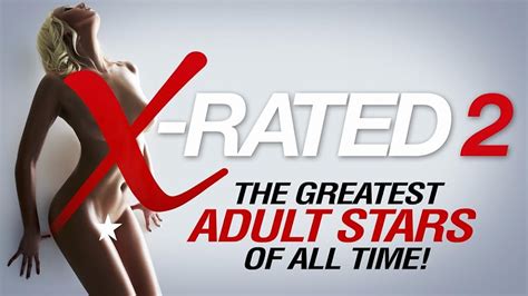 X Rated 2 The Greatest Adult Stars Of All Time TV Movie 2016 IMDb