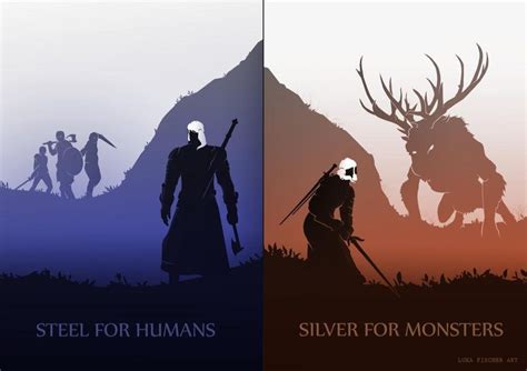 Steel For Humans Silver For Monsters The Witcher The Witcher Wild
