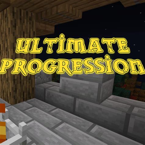Ultimate Progression Modpacks Minecraft Curseforge