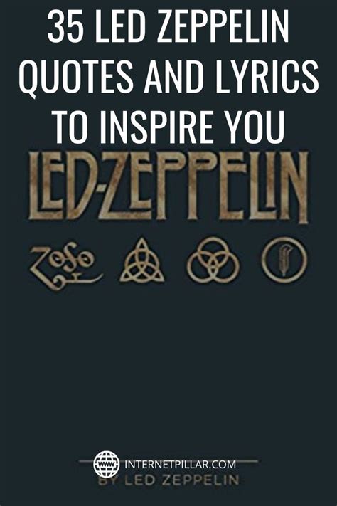 35 Led Zeppelin Quotes And Lyrics To Inspire You Quotes Bestquotes