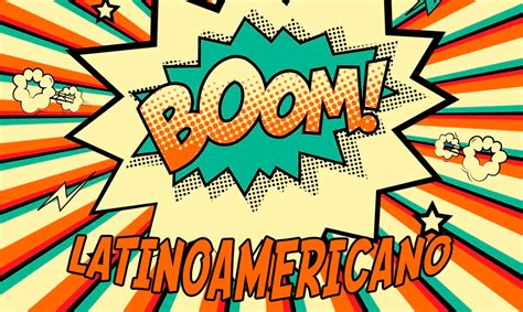 ¿qué Fue El Boom Latinoamericano Características Autores Y Obras