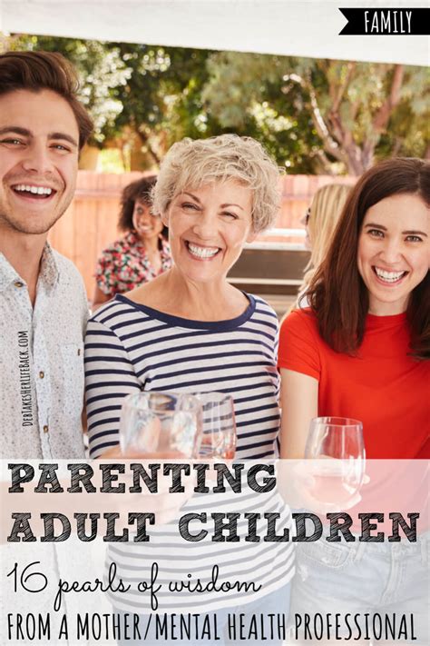 Parenting Adult Children 16 Tips From A Mommental Health Professional