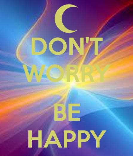 Free Download Dont Worry Just Be Happy Keep Calm And Carry On Image