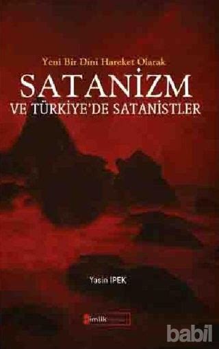 Yeni Bir Dini Hareket Olarak Satanizm Ve Türkiyede Satanistler Yasin