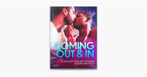 ‎coming Out And In A Collection Of Steamy Queer Erotica On Apple Books