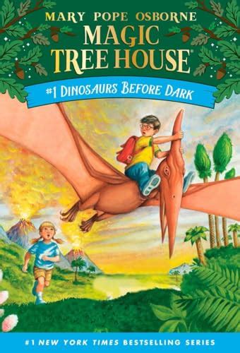 Dinosaurs Before Dark Magic Tree House No 1 Mary Pope Osborne