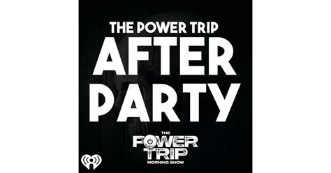 the power trip after party iheart