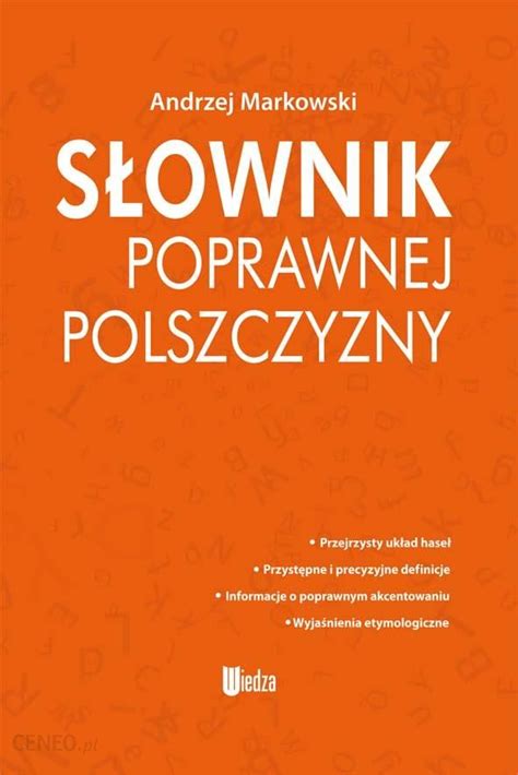 Słownik poprawnej polszczyzny - Ceny i opinie - Ceneo.pl