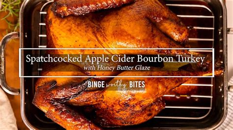 Spatchcocked Apple Cider Bourbon Turkey With Honey Butter Glaze Youtube