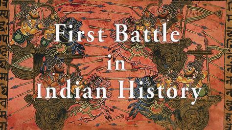 The First Battle In Indian History The Battle Of Ten Kings Youtube