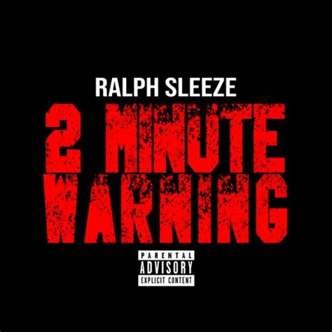 2 Minute Warning By Ralph Sleeze Flawless Kazi Ryda J Klyde