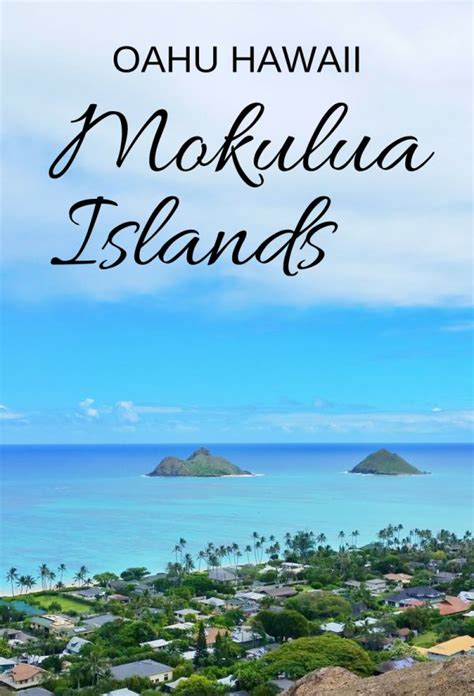 Mokes Oahu How To See The Mokulua Islands Beach Hike Kayak Oahu Hawaii Hawaii