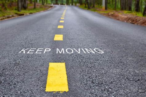 46 Keep Moving Forward Quotes For Business And Life Work With Joshua