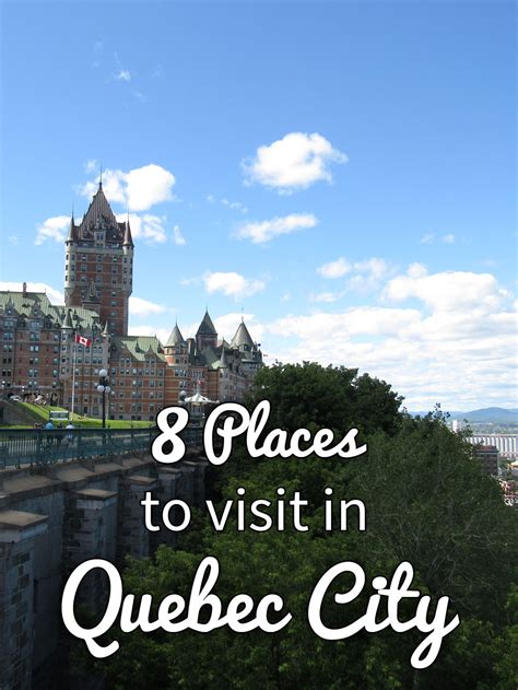 8 Places to Visit in Quebec City · Kenton de Jong Travel