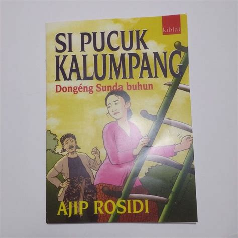 Jual Si Pucuk Kalumpang Dongeng Sunda Buhun Shopee Indonesia