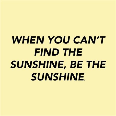 Positivity Inspirational Sunshine Quotes Shortquotescc
