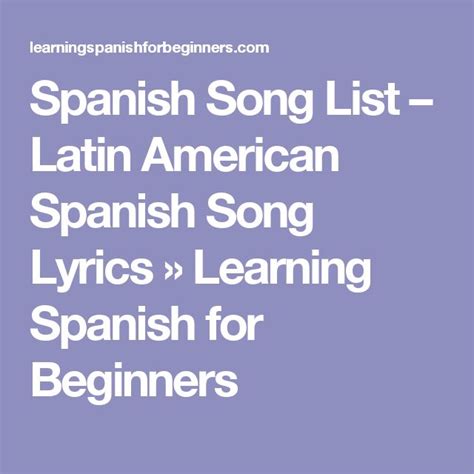 Spanish Song List Latin American Spanish Song Lyrics Learning