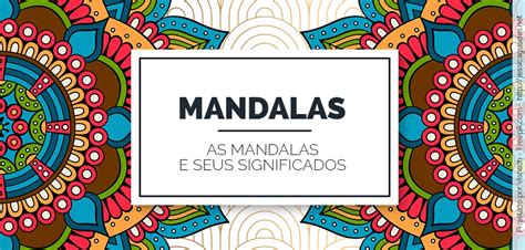 Mandalas E Seus Significados Pesquisa Google Significado Das Mandalas Mandala Criatividade