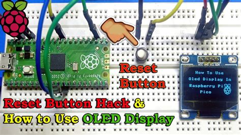 Raspberry Pi Pico Reset Button Hack How To Use I C Oled Display