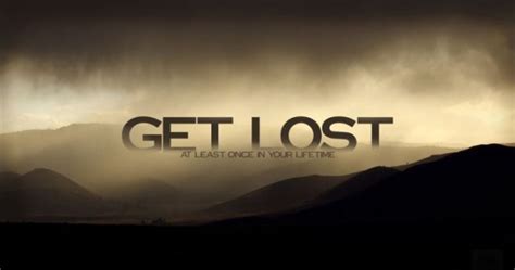 Get Lost Quotes Pinterest