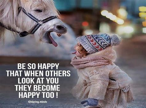 Happiness Quotebe So Happy Inspirational Quotes Pictures