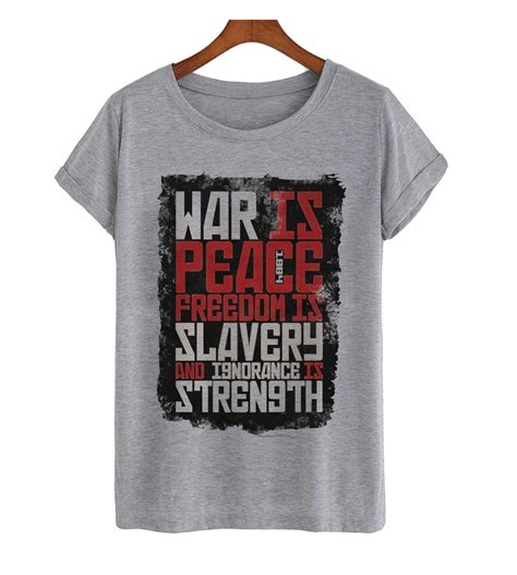 War Is Peace Freedom Is Slavery And Ignorance Is Strength T Shirt