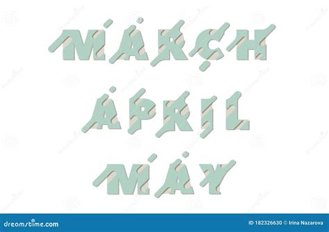 Lettering March April May For Calendar Design With Interesting Font
