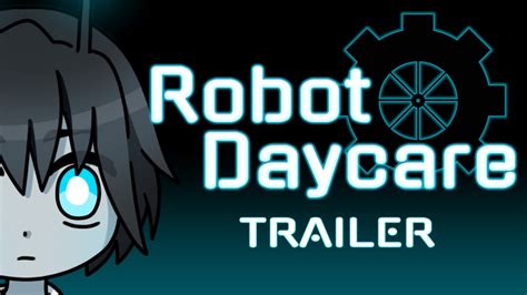 Robot Daycare Trailer Youtube