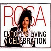 Rosa* - Europe's Living A Celebration | Releases | Discogs