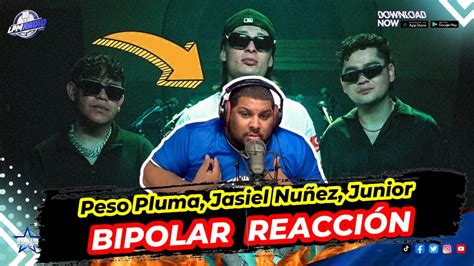 Peso Pluma Jasiel Nu Ez Junior H Bipolar Video Reacci N Youtube