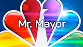 Mr. Mayor - NBC.com