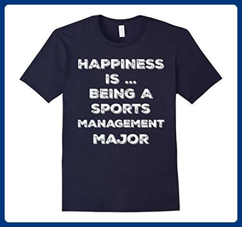 Whether pursuing an undergraduate or graduate degree in sports management, search for scholarships that may be available to help you stadium managers association scholarship the sma foundation was created to provide annual scholarships to undergraduate or graduate students. Mens HAPPINESS IS BEING A SPORTS MANAGEMENT MAJOR COLLEGE ...
