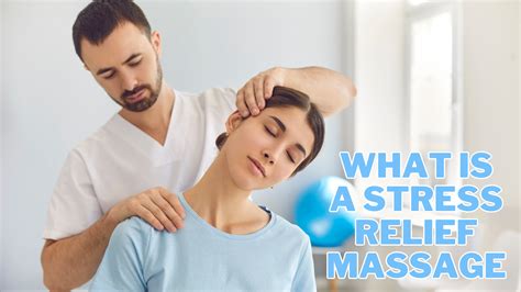 what is a stress relief massage in 2024 close to nature