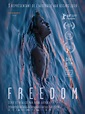 Cinéma, Freedom de Rodd Rathjen - Critique - DAME SKARLETTE