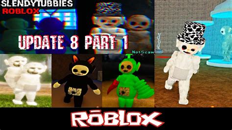 Slendytubbies Roblox Update 80 Part 1 By Notscaw Roblox Youtube