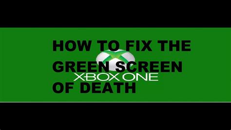 How To Fix The Green Screen Of Death On Xbox One No Usb Needed