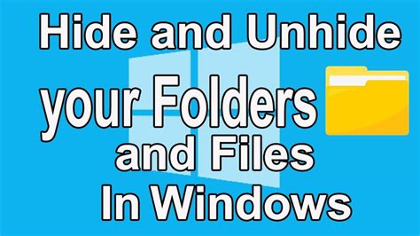How To Hide And Unhide Your Folders And Files In Windows Folders