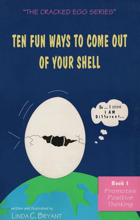 Ten Fun Ways To Come Out Of Your Shell By Linda C Byrant Goodreads