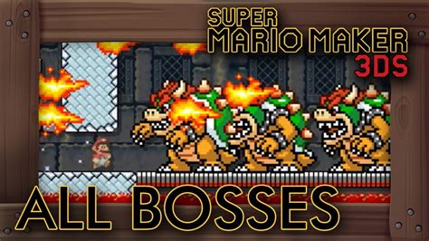 Super Mario Maker 3ds All Bosses Youtube
