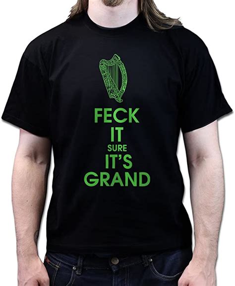 Feck It Sure Its Grand St Patricks Pattys Paddys Day