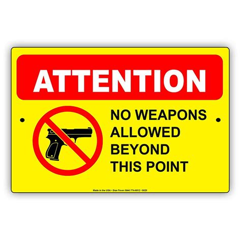 Attention No Weapons Allowed Beyond This Point Guns Weapons Law Aluminum Metal Sign 8x12