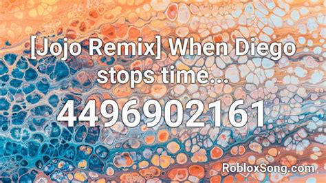Jojo Remix When Diego Stops Time Roblox Id Roblox