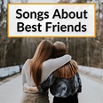 10 Songs About Best Friends (Friendship In Many Genres)
