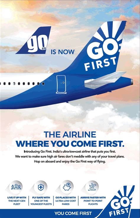 Go Air Is Now Go First The Airline Where You Come First Ad Advert Gallery