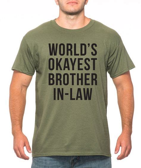 World S Okayest Brother In Law T Shirt Valentines Day T Brother In Law T Funny T For