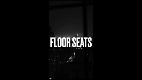Floor Seats Edit Audio Youtube
