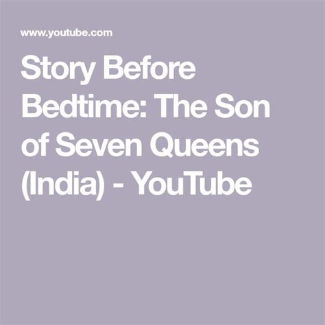 The Story Before Bedtime The Son Of Seven Queens India Youtubetube Com