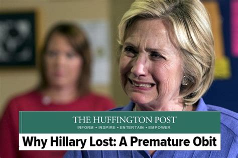 Huffington Post Throws In The Towel Why Hillary Lost A Premature Obit