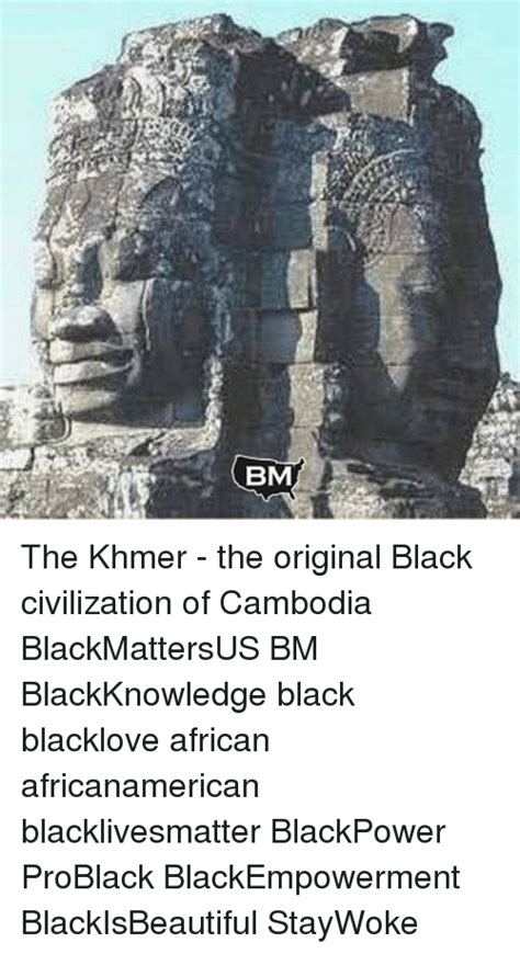 Bm The Khmer The Original Black Civilization Of Cambodia